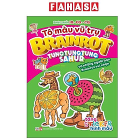Tô Màu Vũ Trụ Brainrot - Tung Tung Tung Sahur Và Những Người Bạn Brainrot Vui Nhộn - Cty Văn Hóa Việt Thư