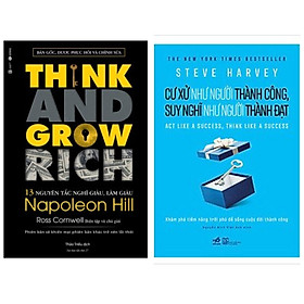 Combo 2 cuốn kĩ năng: Cư Xử Như Người Thành Công, Suy Nghĩ Như Người Thành Đạt + Think and Grow Rich - 13 Nguyên Tắc Nghĩ Giàu, Làm Giàu