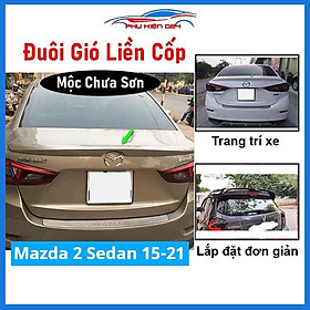 Đuôi gió sau xe liền cốp Mazda 2 Sedan 2015-2016-2017-2018-2019-2020-2021 hàng mộc chưa sơn