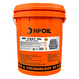 Dầu tách khuôn NP Coat oil - Chống dính hiệu quả - Xô 18L - Hàng Chính Hãng
