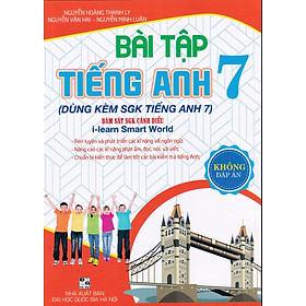 Hình ảnh BÀI TẬP TIẾNG ANH 7 DÙNG KÈM SGK TIẾNG ANH 7 - BÁM SÁT SGK CÁNH DIỀU ( I - LEARN SMART WORLD ) - KHÔNG ĐÁP ÁN