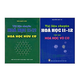 Hình ảnh Sách - Combo Tài liệu chuyên hóa học 11-12 ( Hữu Cơ + Vô Cơ)