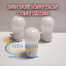 Mua Đèn ngủ bóng tròn 306 (Công tắc)  nhựa ABS bền  chất lượng  ánh sáng dịu nhẹ