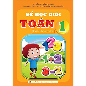 Để Học Giỏi Toán Lớp 1 - Khang Việt Book