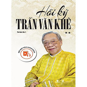 Hình ảnh Hồi Ký Trần Văn Khê - Tập 2 (Tái bản - Kèm Audiobook)