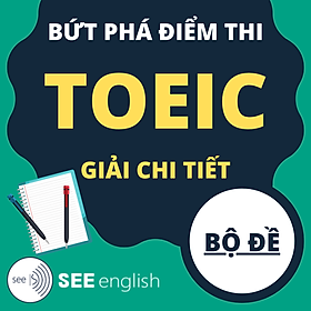 Hình ảnh sách Bộ Đề Bứt Phá Điểm Thi TOEIC (Giải Chi Tiết)