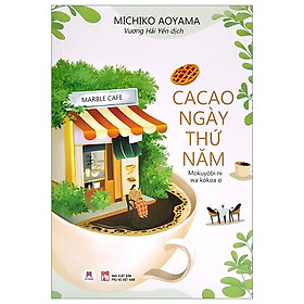 Sách Văn Học Đặc Sắc-Cacao Ngày Thứ Năm