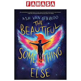 Sách ngoại văn: The Beautiful Something Else - Scholastic