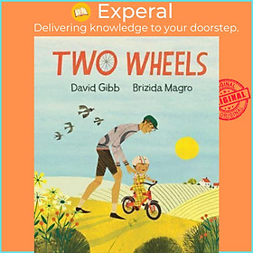 Sách - Two Wheels by David Gibb (author),Brizida Magro (artist) (UK edition, Hardback)