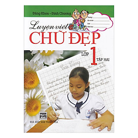 Luyện Viết Chữ Đẹp - Lớp 1 - Tập 2