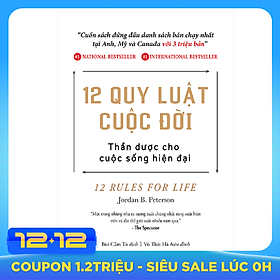 12 Quy Luật Cuộc Đời: Thần Dược Cho Cuộc Sống Hiện Đại