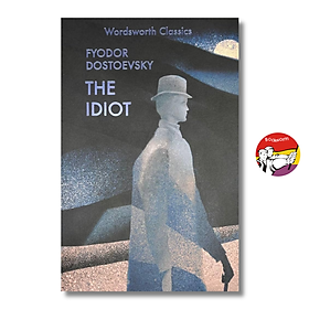 Sách - The Idiot by Fyodor Dostoevsky - Wordsworth Classics - English Book/Văn học kinh điển Nga