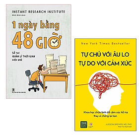 COMBO 2 cuốn sách Tư duy, kĩ năng sống - Sách: 1 Ngày Bằng 48 Giờ - Sổ tay Quản Lí Thời Gian Hiệu Quả + Tự Chủ Với Âu Lo, Tự Do Với Cảm Xúc