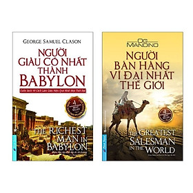 Hình ảnh sách Sách - Combo 2 cuốn: Người Giàu Có Nhất Thành Babylon + Người Bán Hàng Vĩ Đại Nhất Thế Giới