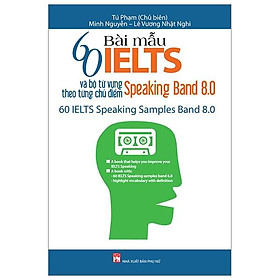 60 bài mẫu ielts speaking band 8.0 giá tốt, giảm giá đến 40 ...