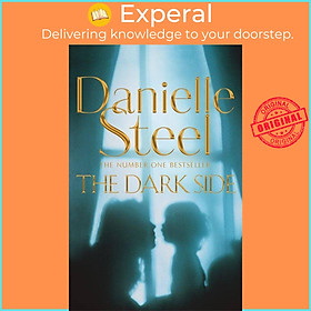 Sách - The Dark Side - A compulsive story of motherhood and obsession from the by Danielle Steel (UK edition, hardcover)