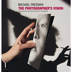 The Photographers Vision 