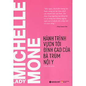 Cuốn Tự Truyện Hay Nhất Về Cuộc Đời Của Bà Trùm Nội Y Michelle Mone: Hành Trình Vươn Tới Đỉnh Cao Của Bà Trùm Nội Y; Tặng Kèm BookMark