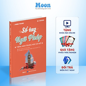 Sổ tay ngữ pháp THCS, tổng ôn ngữ pháp tiếng anh dành cho học sinh THCS Moonbook