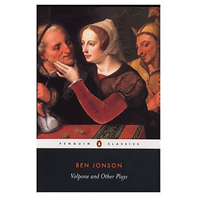 Volpone And Other Plays