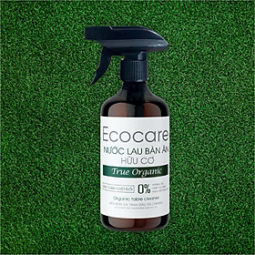 Xịt Lau Bàn Ăn từ Bồ Hòn Hữu Cơ ECOCARE 500ml - Diệt khẩn, khử mùi