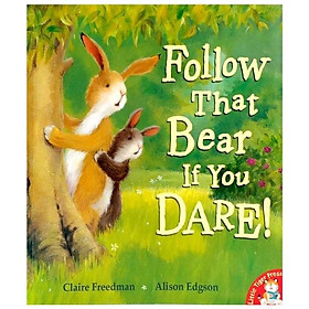 Follow That Bear, If You Dare!