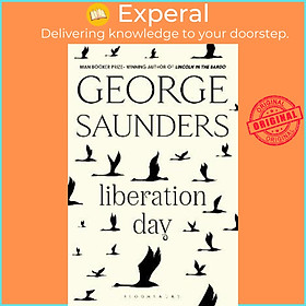 Sách - Liberation Day : The new short story collection from the Man Booker Pr by George Saunders (UK edition, hardcover)