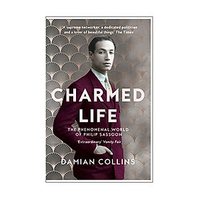 Charmed Life : The Phenomenal World of Philip Sassoon