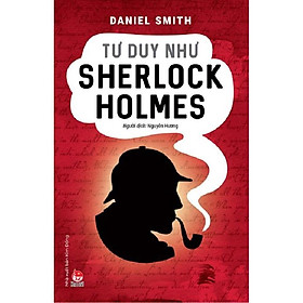 Sách - Tư duy như Sherlock Holmes