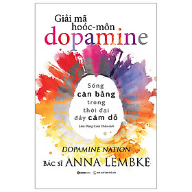 Hình ảnh Cuốn Sách Hay Về Kiến Thức Y Học- Giải Mã Hoóc-Môn Dopamin