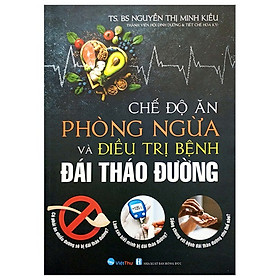 Sách Chế Độ Ăn Phòng Ngừa Và Điều Trị Bênh Đái Tháo Đường