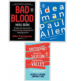 [Download Sách] Combo 3 cuốn: BAD BLOOD - Máu Bẩn + PAUL ALLEN - Người Hùng Ý Tưởng + DECODING SILICON VALLEY - Giải mã bí ẩn thung lũng Silicon ) + Tặng kèm bookmark PD