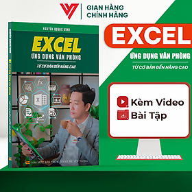 Ảnh bìa Sách Excel Ứng Dụng Văn Phòng ĐÀO TẠO TIN HỌC Từ Cơ Bản Đến Nâng Cao Có Kèm Video Khóa Học