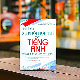 Sách - thì và sự phối hợp thì trong tiếng anh