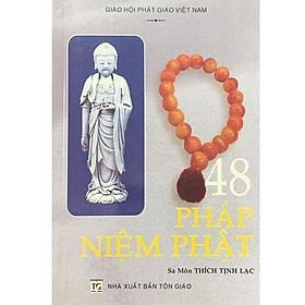 Sách - 48 Pháp Niệm Phật - Tổ In Ấn Kinh Phật