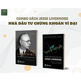 Bộ Sách Jesse Livermore - Nhà Đầu Tư Chứng Khoán Vĩ Đại Bộ 2 Cuốn