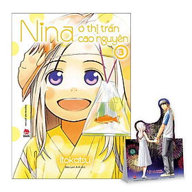 Truyện tranh Nina ở Thị trấn Cao nguyên - Tập 3 - Tặng kèm Standee Ivory - NXB Kim Đồng