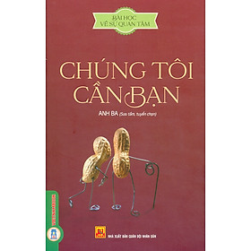 Bài Học Về Sự Quan Tâm - Chúng Tôi Cần Bạn