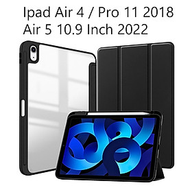 Bao da Cover Cho Ipaad Air 4 / Air 5 10.9 Inch 2022 / Pro 11 2018 Lưng Trong Suốt Có Khe Đựng Pencil Máy Tính Bảng Smart Cover