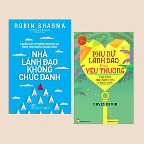 Hình ảnh Combo Sách Lãnh Đạo: Nhà Lãnh Đạo Không Chức Danh + Phụ Nữ Lãnh Đạo Bằng Yêu Thương - (Sách Kỹ Năng / Chìa Khóa Để Phát Triển Sự Nghiệp)