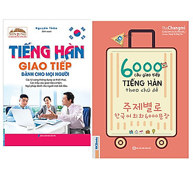 [Download Sách] Combo Tiếng Hàn Giao Tiếp Dành Cho Mọi Người+6000 Câu Giao Tiếp Tiếng Hàn Theo Chủ Đề