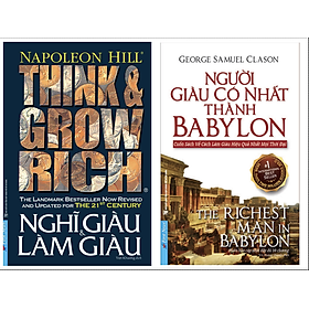 Combo (2 Cuốn) Sách Bài Học Kinh Doanh: Nghĩ Giàu Và Làm Giàu (Tái Bản) + Người Giàu Có Nhất Thành Babylon - Cuốn Sách Về Cách Làm Giàu Hiệu Quả Nhất Mọi Thời Đại