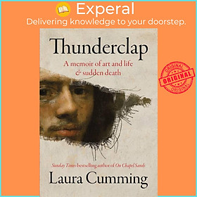 Sách - Thunderclap - A memoir of art and life & sudden death by Laura Cumming (UK edition, hardcover)
