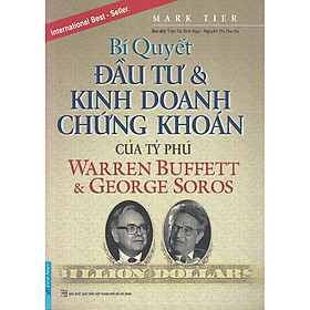 Hình ảnh Sách - Bí Quyết Đầu Tư Và Kinh Doanh Chứng Khoán Của Tỷ Phú Warren Buffett Và George Soros - First News