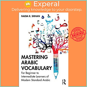 Sách - Mastering Arabic Vocabulary : For Beginner to Intermediate Learners of by Nadia R. Sirhan (UK edition, paperback)