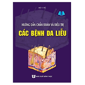 Sách - Hướng dẫn chẩn đoán và đ.iều trị các bệnh da liễu 2023 (Y)