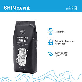 Cà phê Phin F1 - SHIN Cà Phê - Cà phê pha phin - Túi 1kg