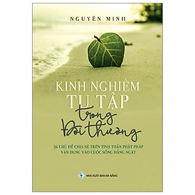 Kinh Nghiệm Tu Tập Trong Đời Thường