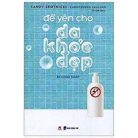 Sách - Để Yên Cho Da Khỏe Đẹp - 2H Books