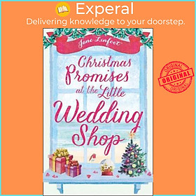 Sách - Christmas Promises at the Little Wedding Shop : Celebrate Christmas in Co by Jane Linfoot (UK edition, paperback)